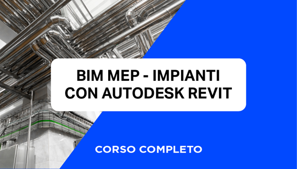 Corso Revit MEP Impianti – BIM