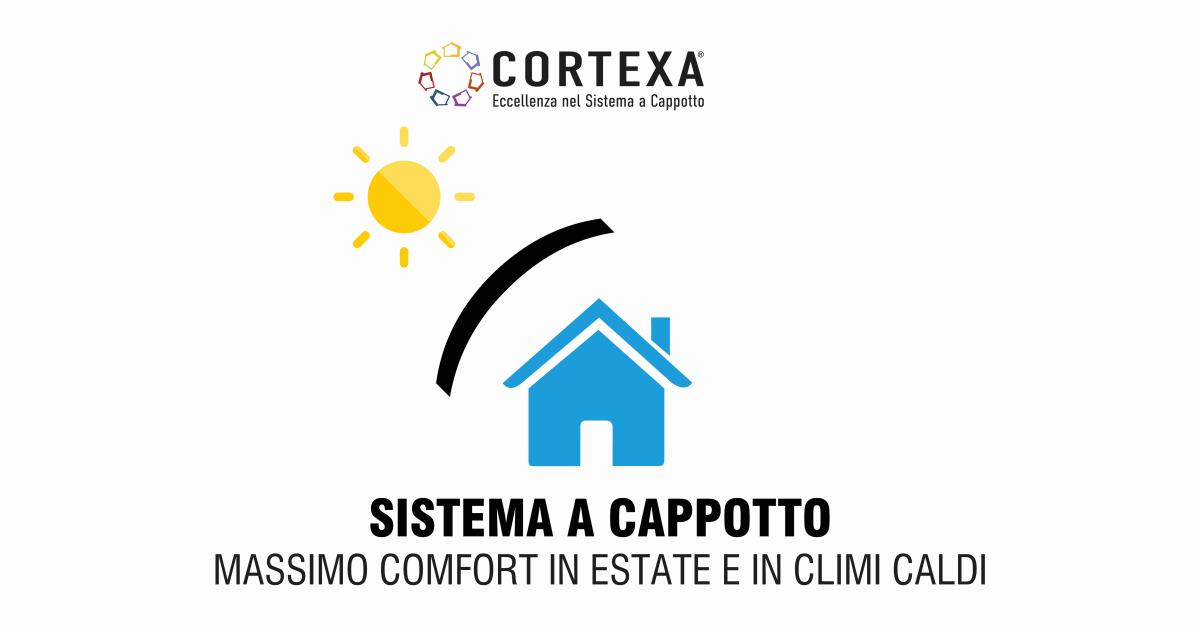 Il sistema di isolamento a cappotto garantisce massimo comfort anche in estate