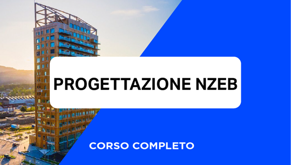 Corso Progettazione Edifici Alta Efficienza Energetica (NZEB)