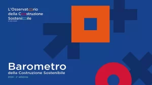 Barometro della Costruzione Sostenibile 2024, strategie per un futuro più verde