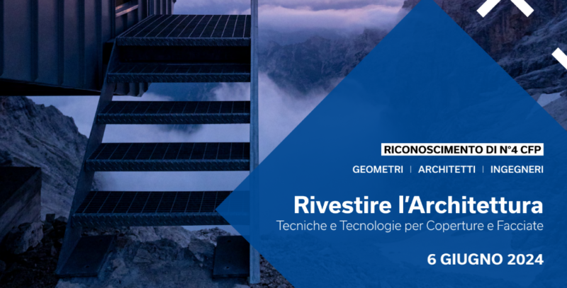 Rivestire l’Architettura: tecniche e tecnologie per coperture e facciate